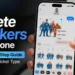 How to Delete Stickers on iPhone: A Step-by-Step Guide for Every Sticker Type